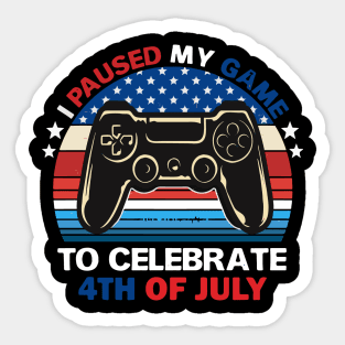 I paused my game to celebrate 4th of July Sticker